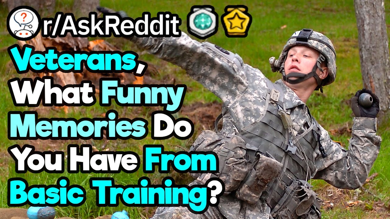 Veterans, What Was the Funniest Thing You Saw During Basic Training?