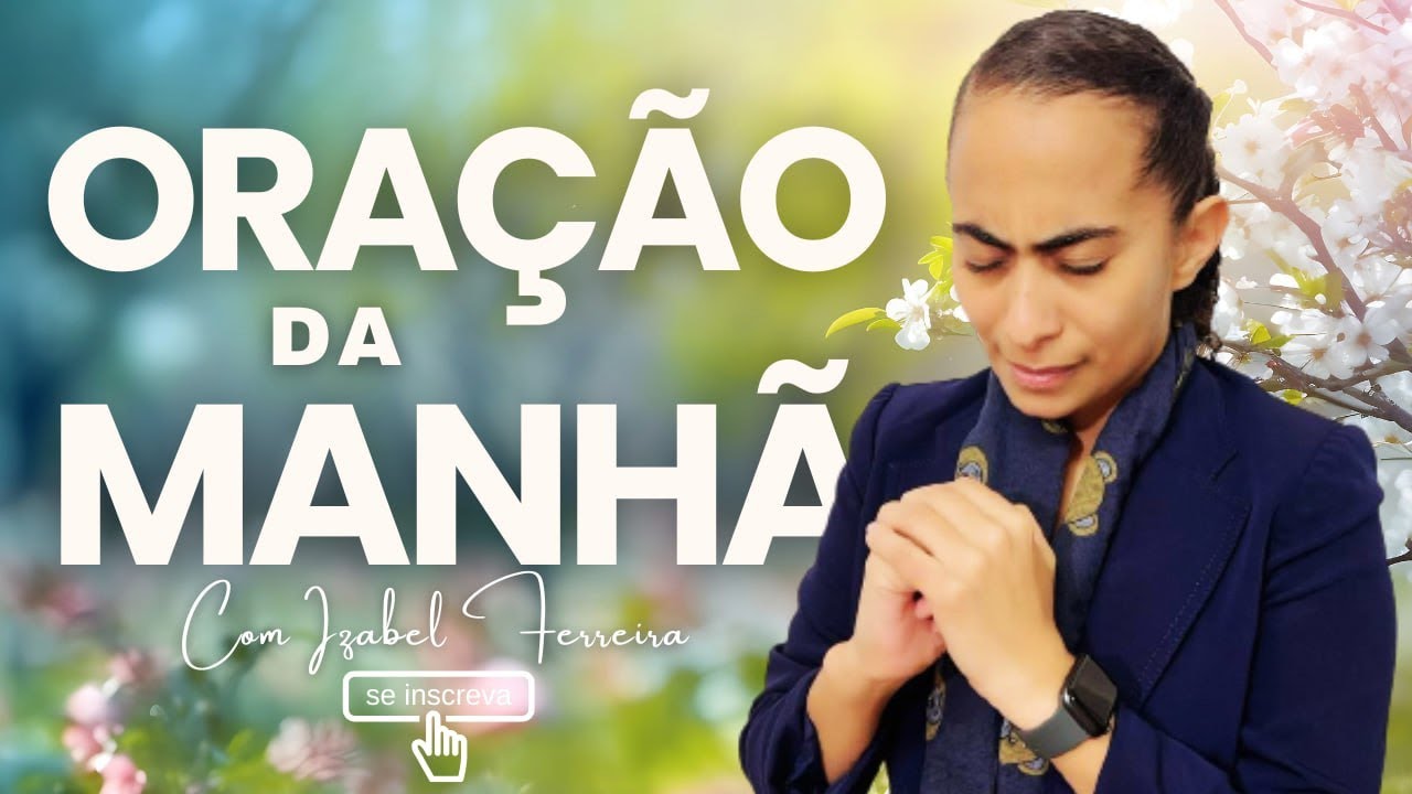 23/01/2026 - ORAÇÃO DA MANHÃ COM IZABEL FERREIRA ‪@IzabelFerreira