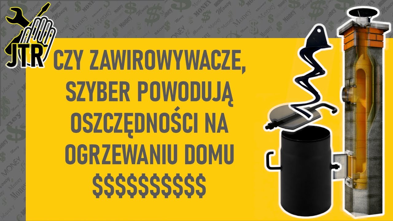 Ograniczając ciąg kominowy szybrem, zawirowywaczami oszczędza się pieniądze na ogrzewaniu ? MPM DS14