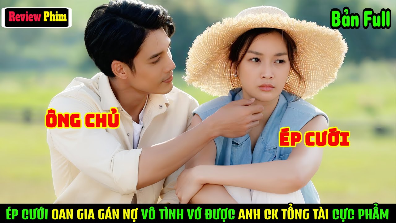 [Review Phim] Bị Ép Cưới 