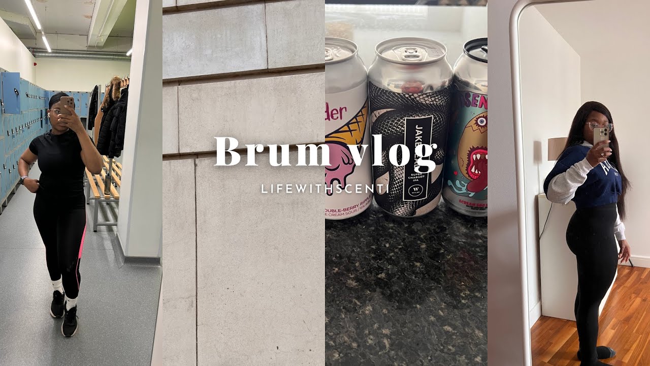 Brum Vlog:  Weekend in Birmingham | Beer event | Getting back to the GYM | LifeWithScenti