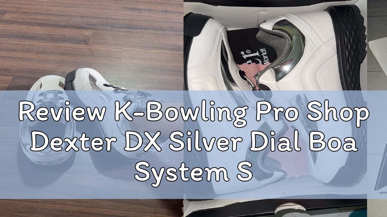 Review K-Bowling Pro Shop Dexter DX Silver Dial Boa System Sliding Sole Interchangeable Bowling Sho