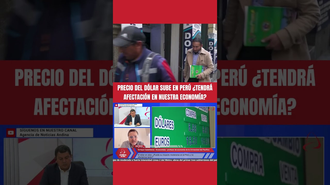 &iquest;Por qu&eacute; el precio del d&oacute;lar sube en el Per&uacute;?