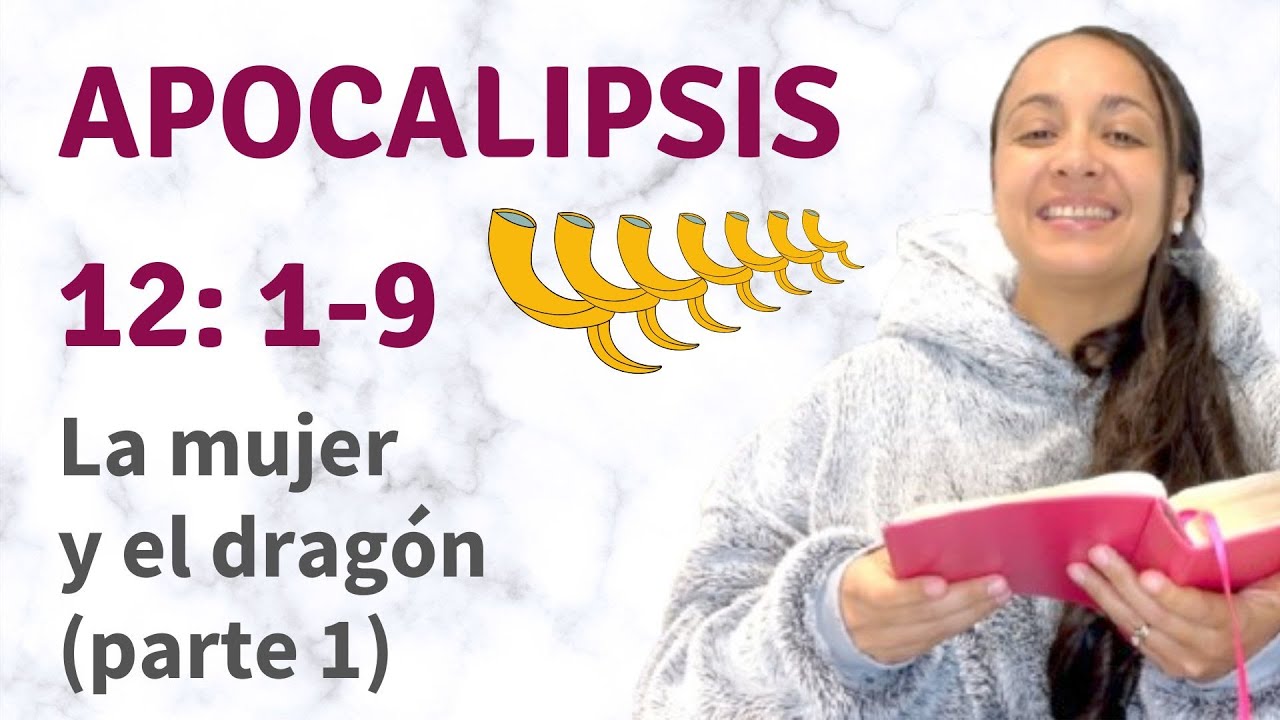 Apocalipsis 12:1-9 (La mujer y el dragón - parte 1) explicación - Kateryna Karreras