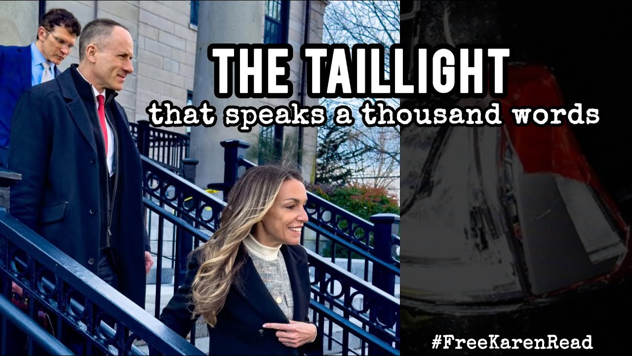 Taillight Evidence Proves Innocence: Karen Read's Defense