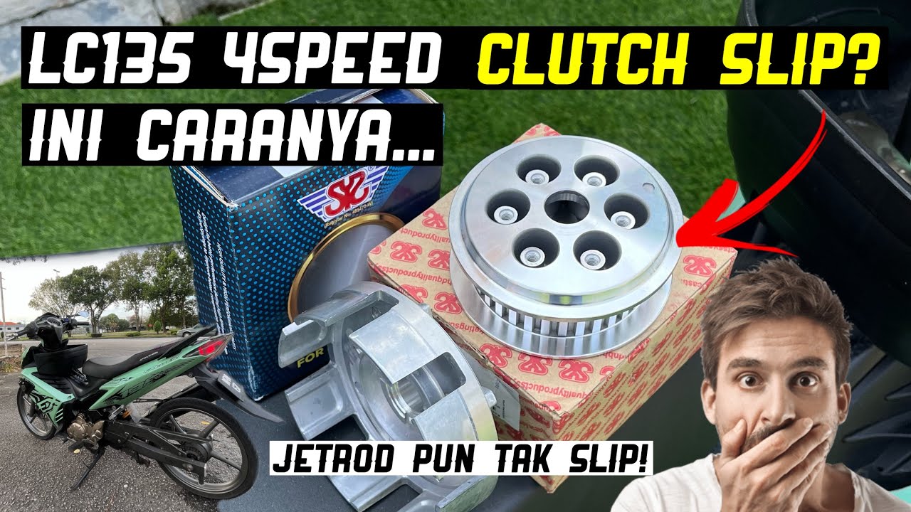 LC135 Jetrod 4speed Clutch Slip?! Ini Caranya! Convert Housing 2S4-2 ES Hyperclutch SYS Grip Habis!