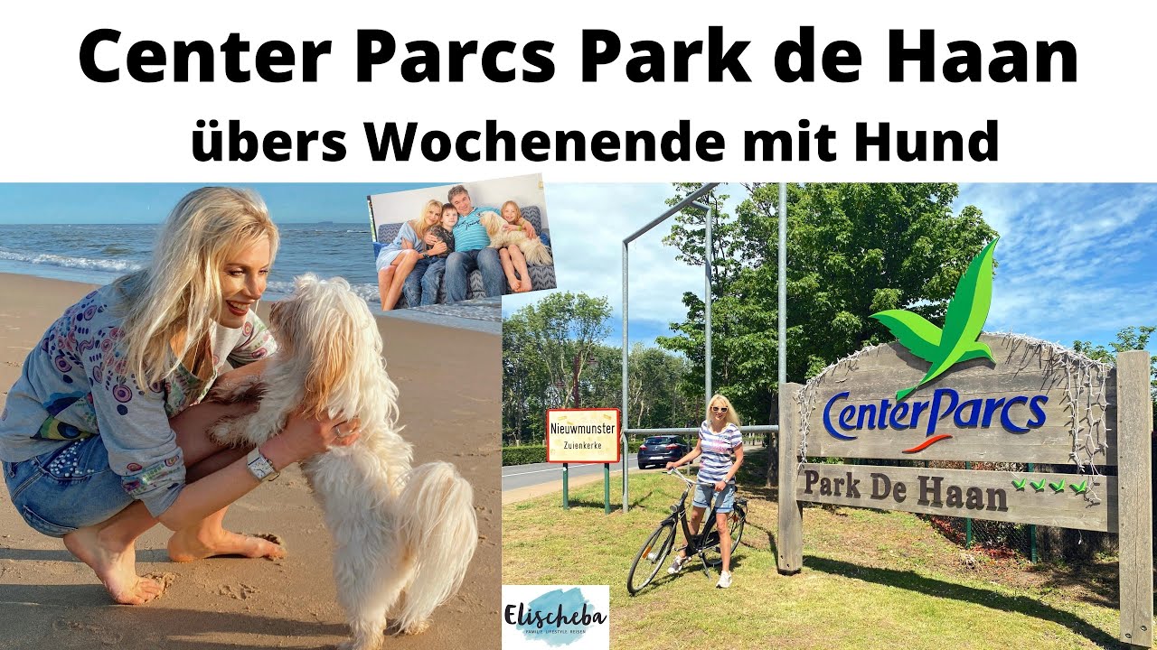Center Parcs Park De Haan mit Hund - Besuchervideo