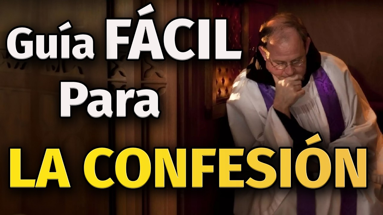 Guía FÁCIL para confesarse bien - Charla de Formación