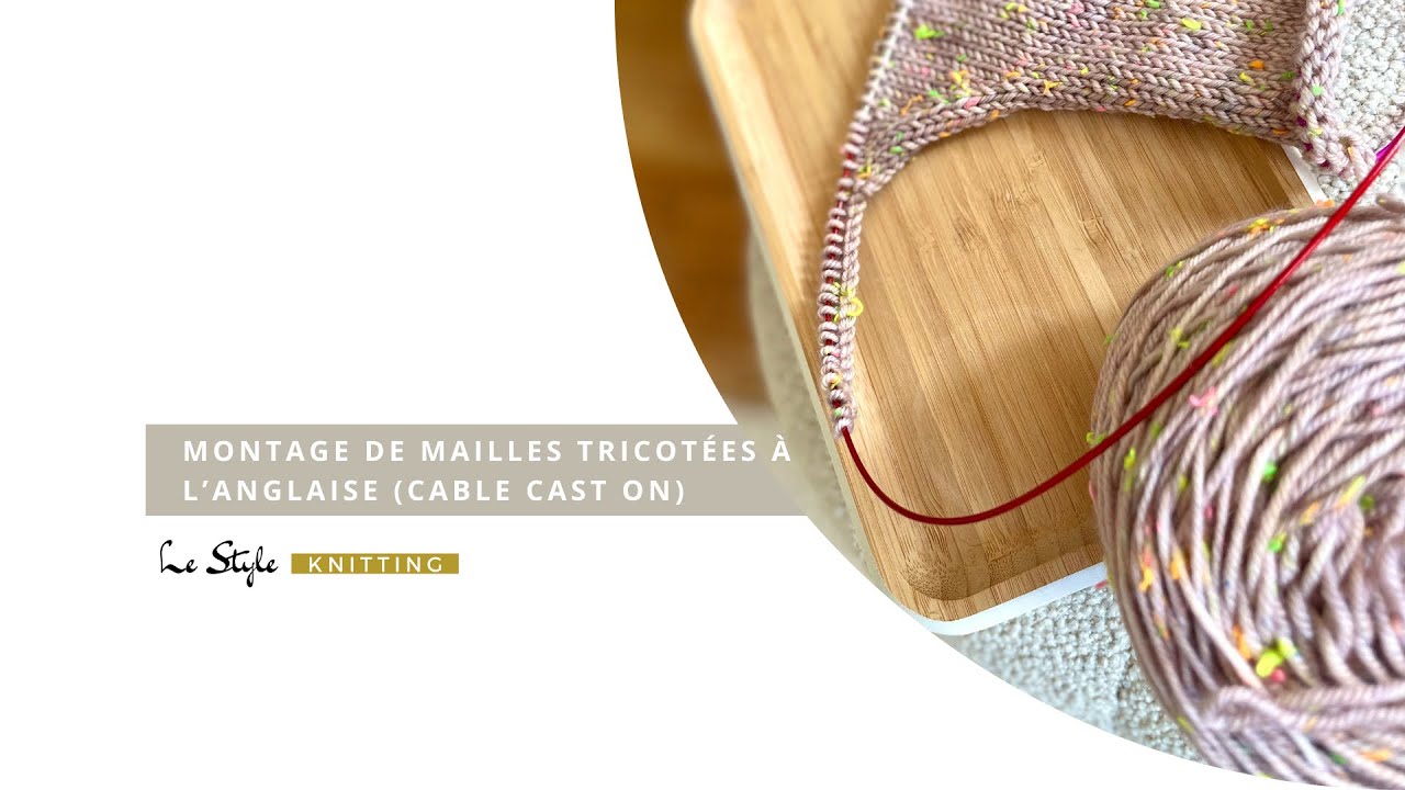 Monter des mailles tricotées à l’anglaise 