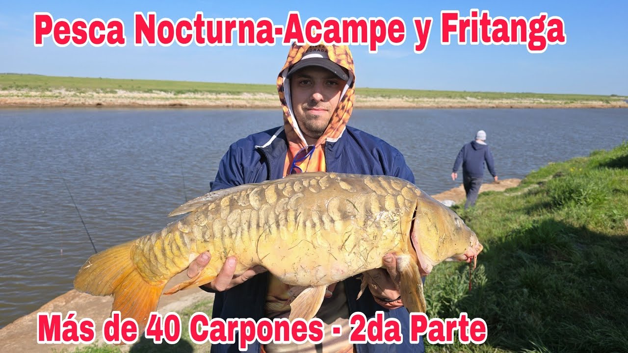 Hermosa Pesca Nocturna de Carpas en el Río Salado , Acampe y Fritanga en Pesquero Maria / 2da Parte