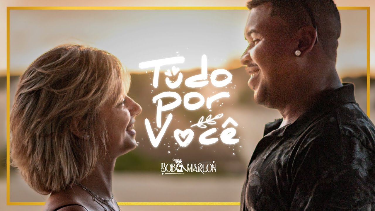 Bob Marlon - Tudo Por Você (Vídeo Clipe Oficial)