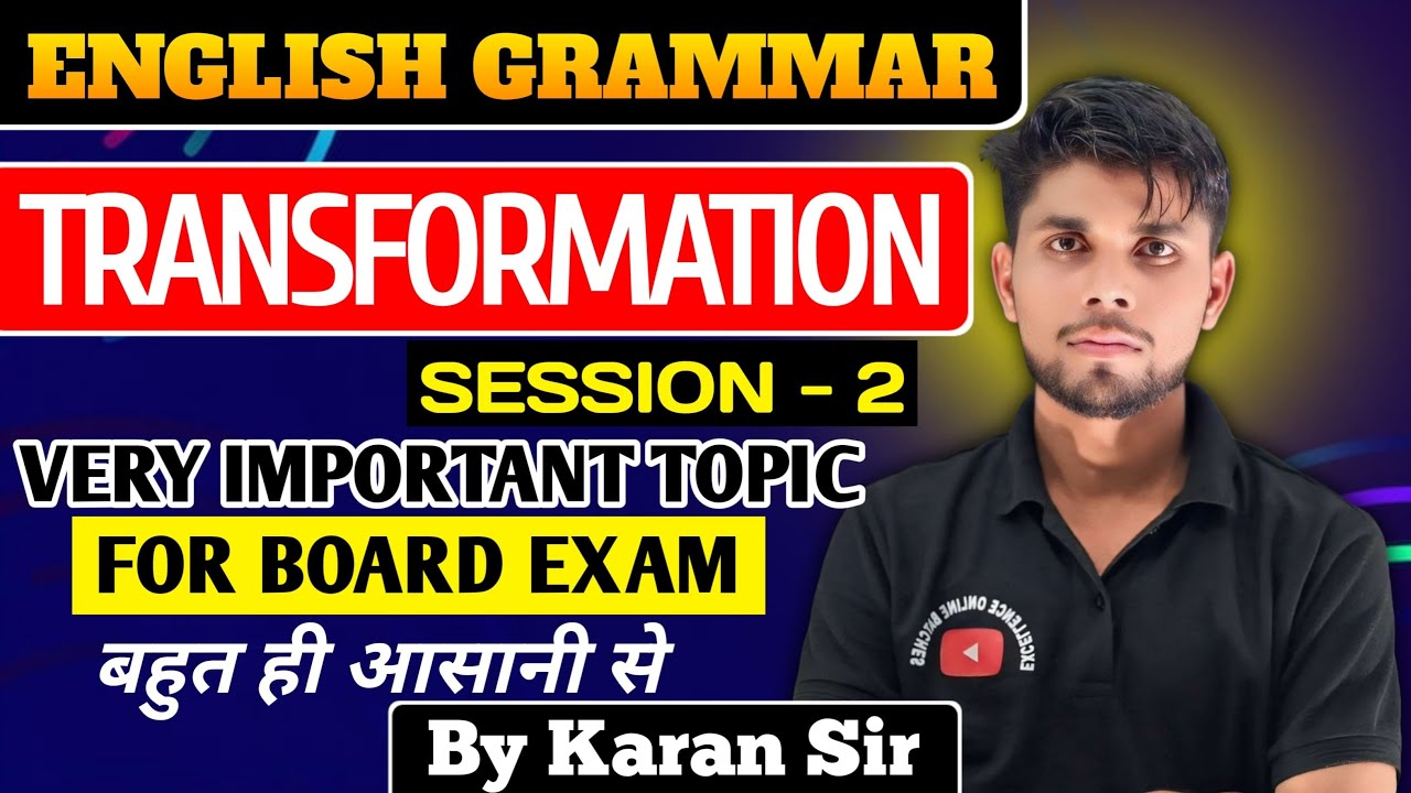 🔥 Transformation Class 12th 🔥 । Up board transformation of the sentence by Karan Sir।।