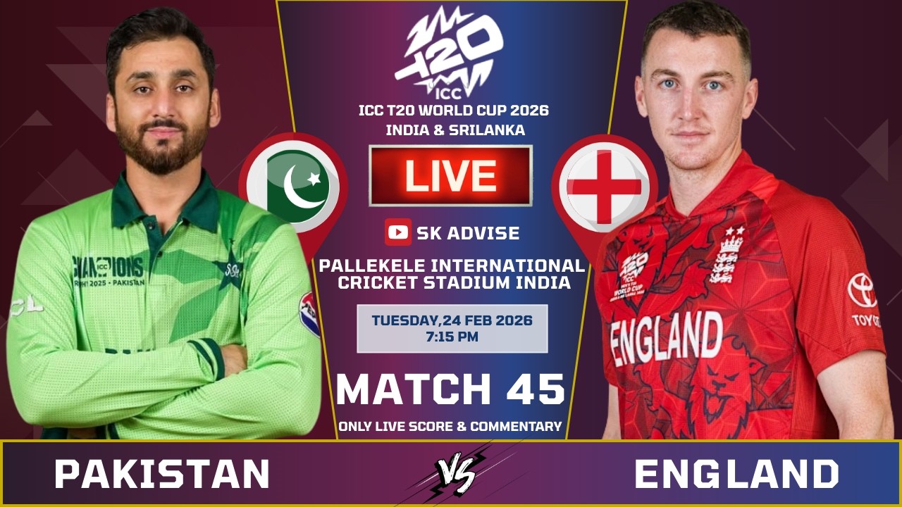 Pakistan Vs England Match Live Score And Commentary | World Cup 2026 | ENG VS PAK | Sk Advise