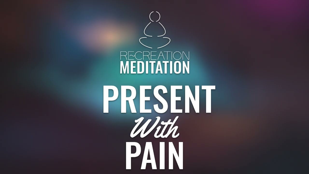 Present With Pain Meditation 🎧 With Music