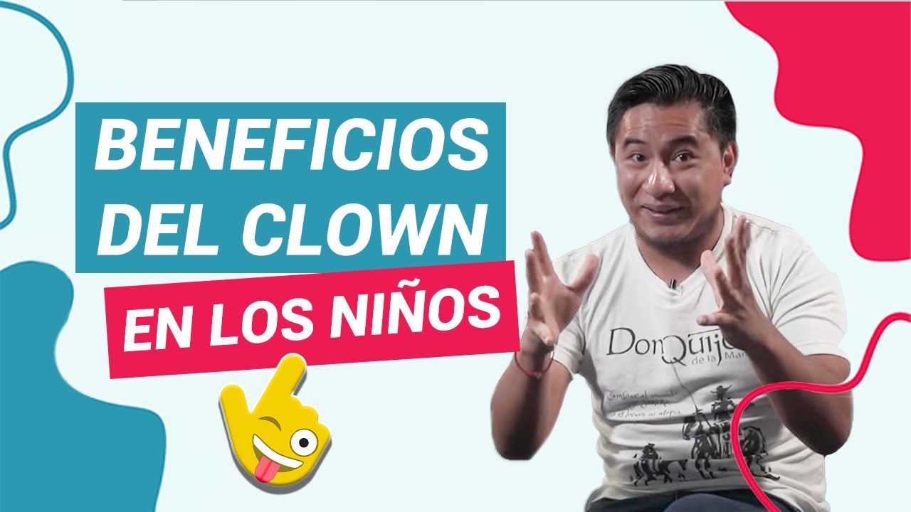 🖐 Beneficios del CLOWN en los niños 🤡 | Perú Clown Kids