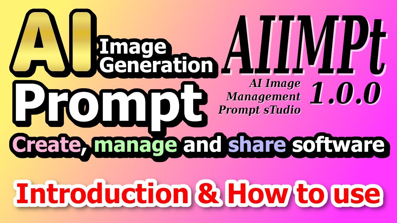 [AIIMPt] AI image generation prompt creation, management and sharing tool software