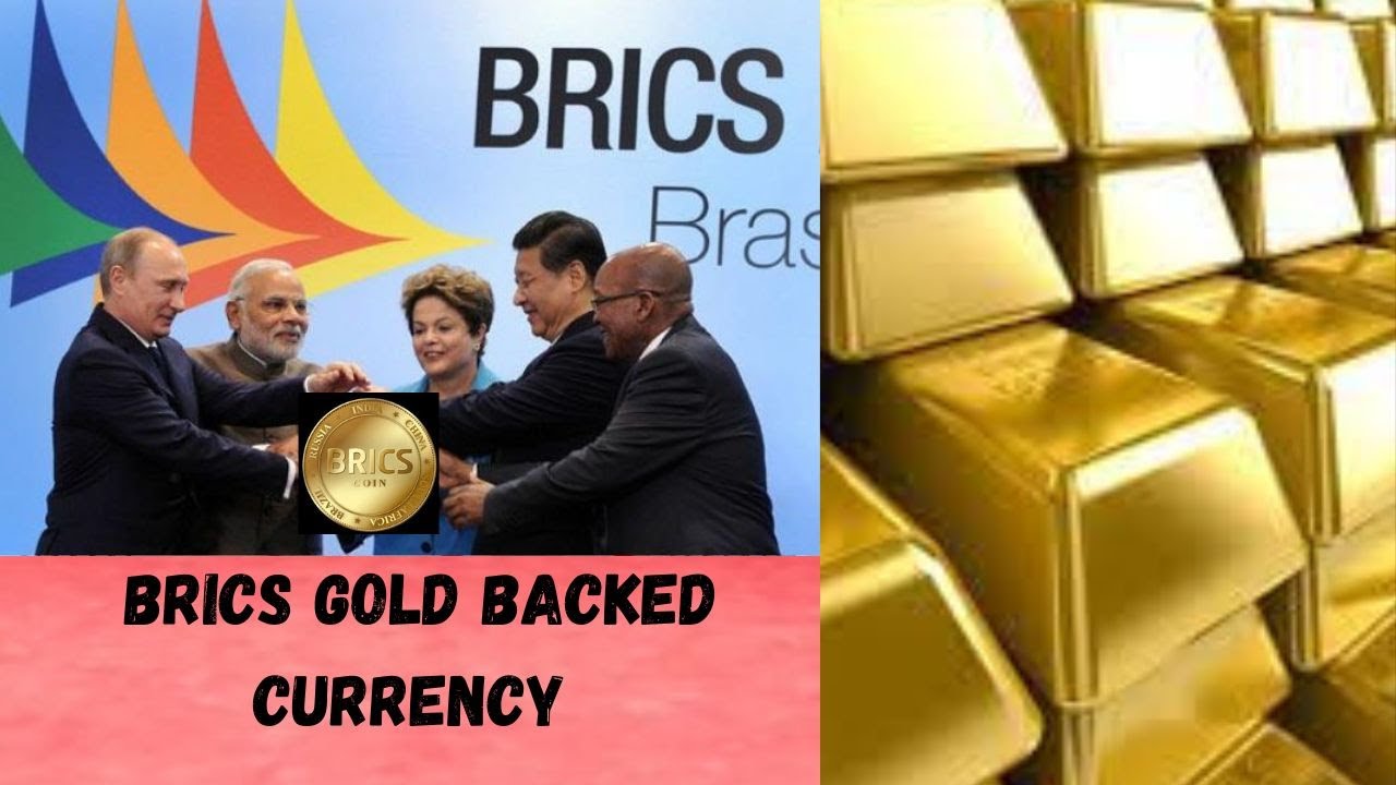 brics gold backed currency
