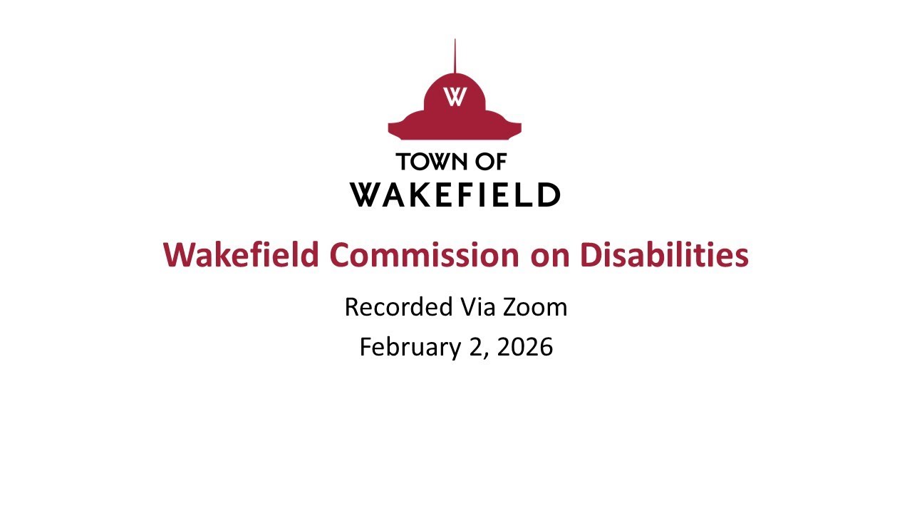 Wakefield Commission on Disabilities Meeting: February 2, 2026