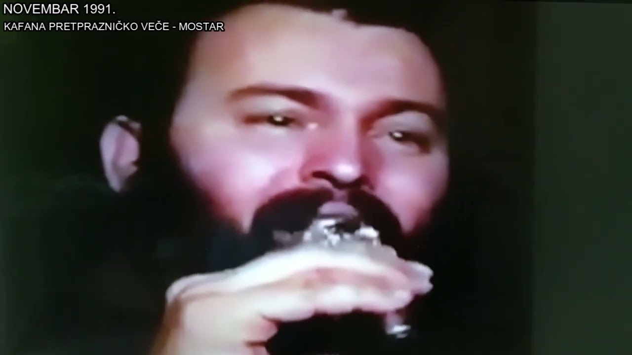 MOSTAR (NOVEMBAR 1991. - KAFANA PRETPRAZNIČKO VEČE - PERO MANDA)