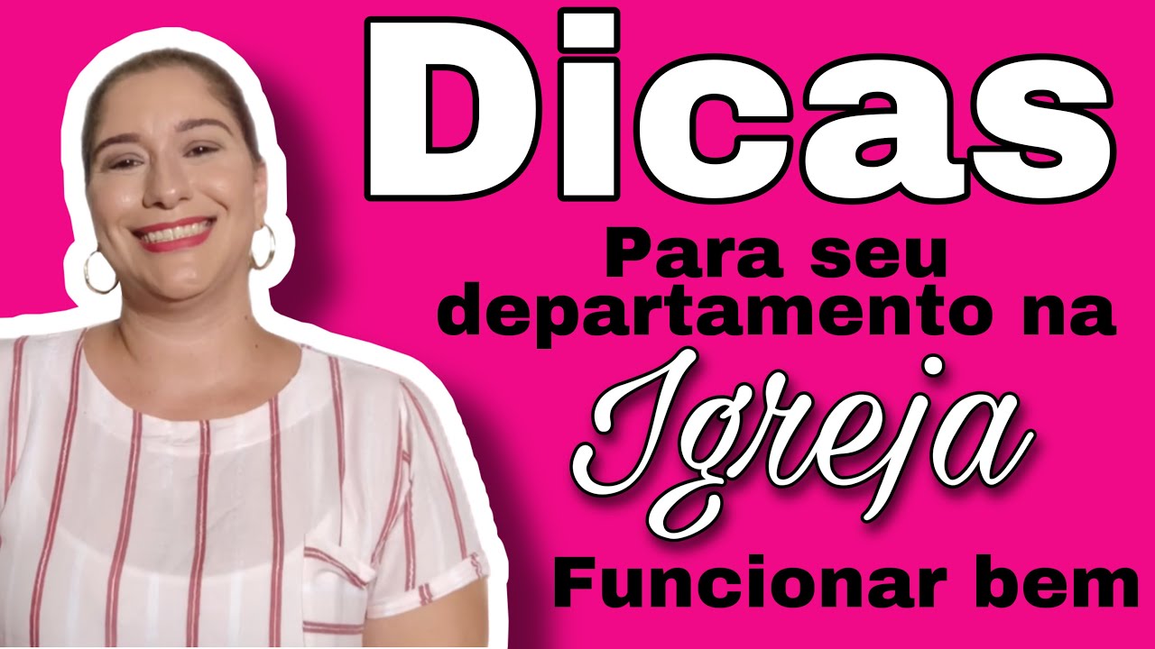 Dicas para seu departamento na igreja funciona bem