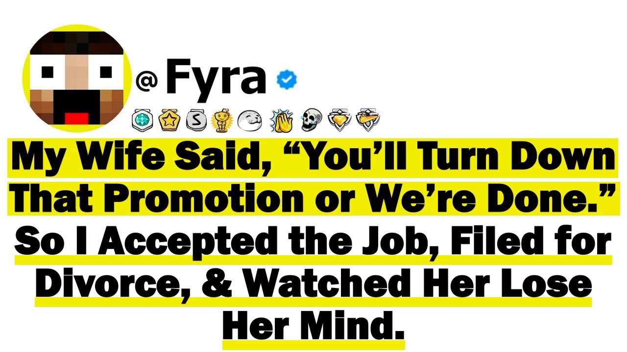 My Wife Said “You’ll Turn Down That Promotion or We’re Done” So I Accepted The Job, Filed For Divorc