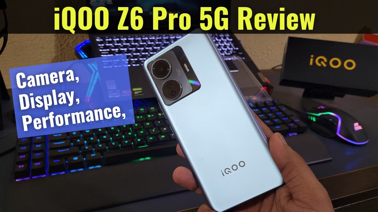 iQOO Z6 Pro Camera, Display & Performance Review in Hindi