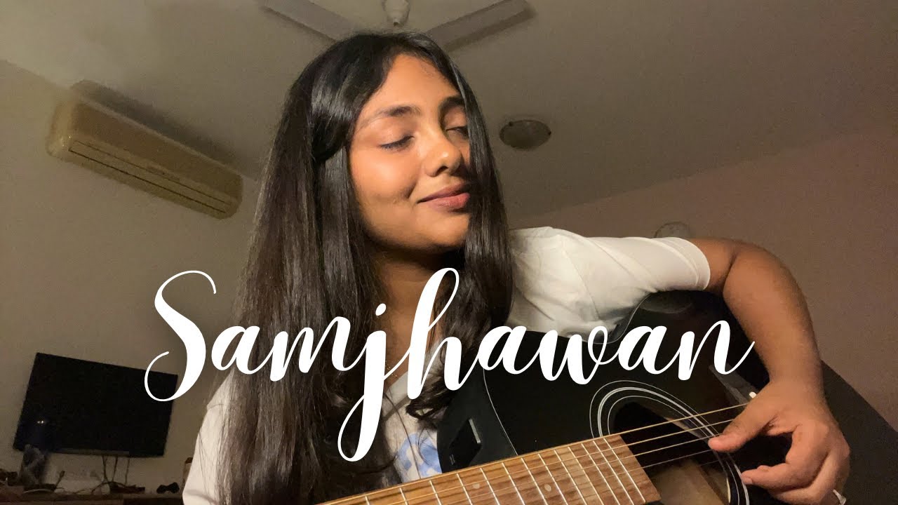 Samjhawan - Full Acoustic Version by Shruti Shrivastava 
