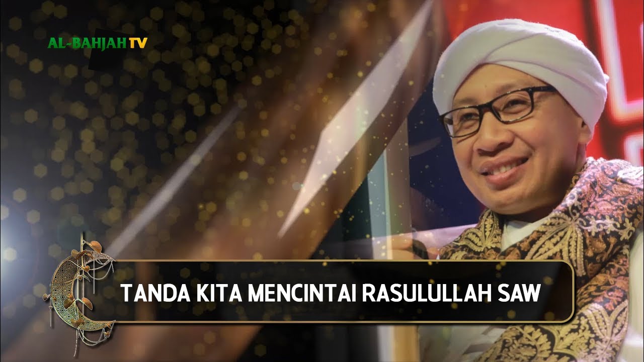 Tanda Kita Mencintai Rasulullah SAW | Buya Yahya