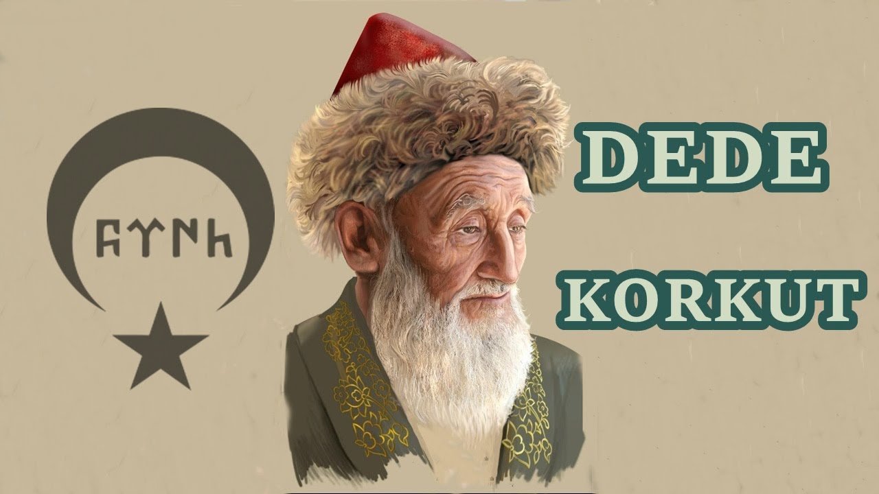 Dede Korkut Kimdir ?  Ka&ccedil; yıl yaşamış nerede &ouml;lm&uuml;şt&uuml;r ? (Detaylı)
