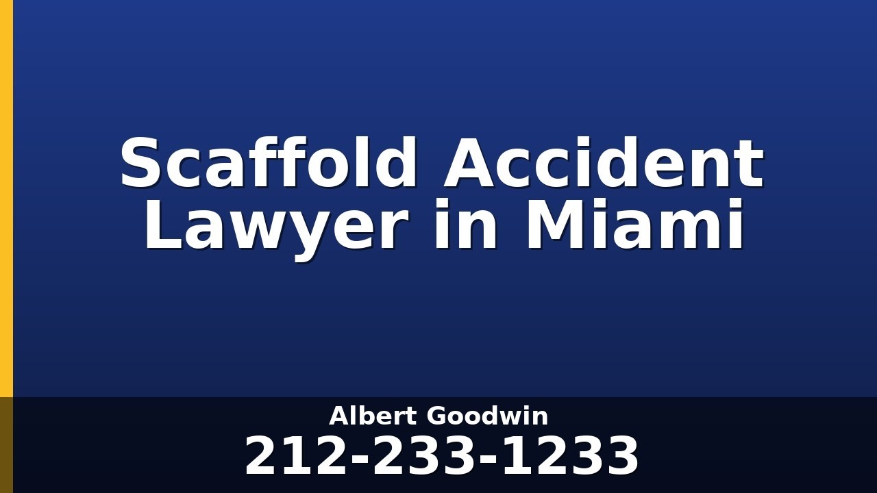 Scaffold Accident Lawyer in Miami