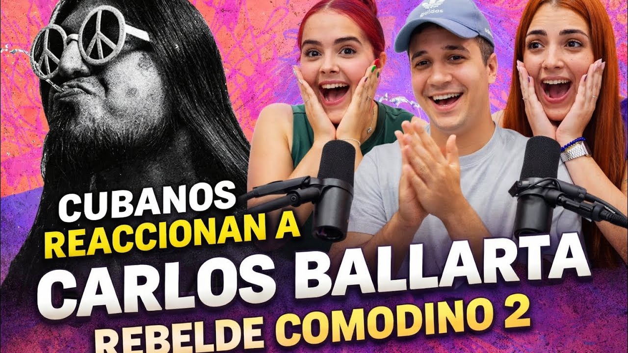 CUBANOS REACCIONAN A Carlos Ballarta - REBELDE COMODINO [Parte 2]