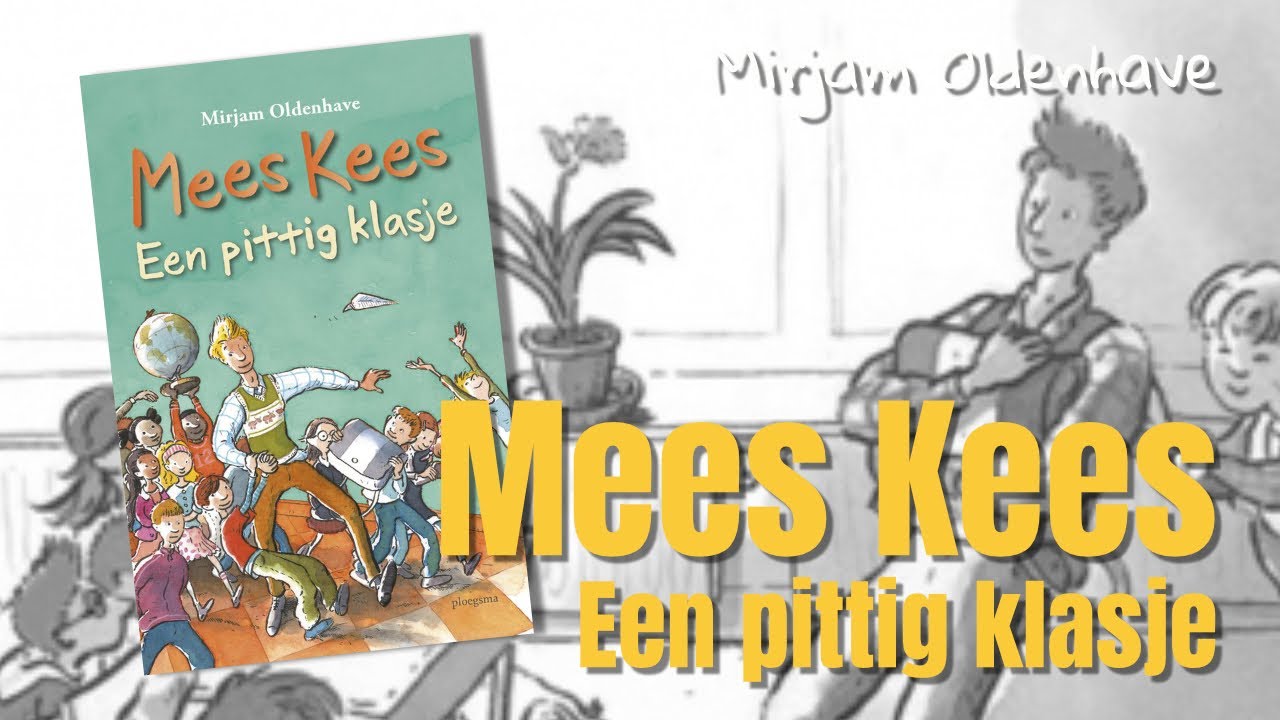 Mees Kees | Mirjam Oldenhave | 8-12 jaar | Fragment, samenvatting en recensie