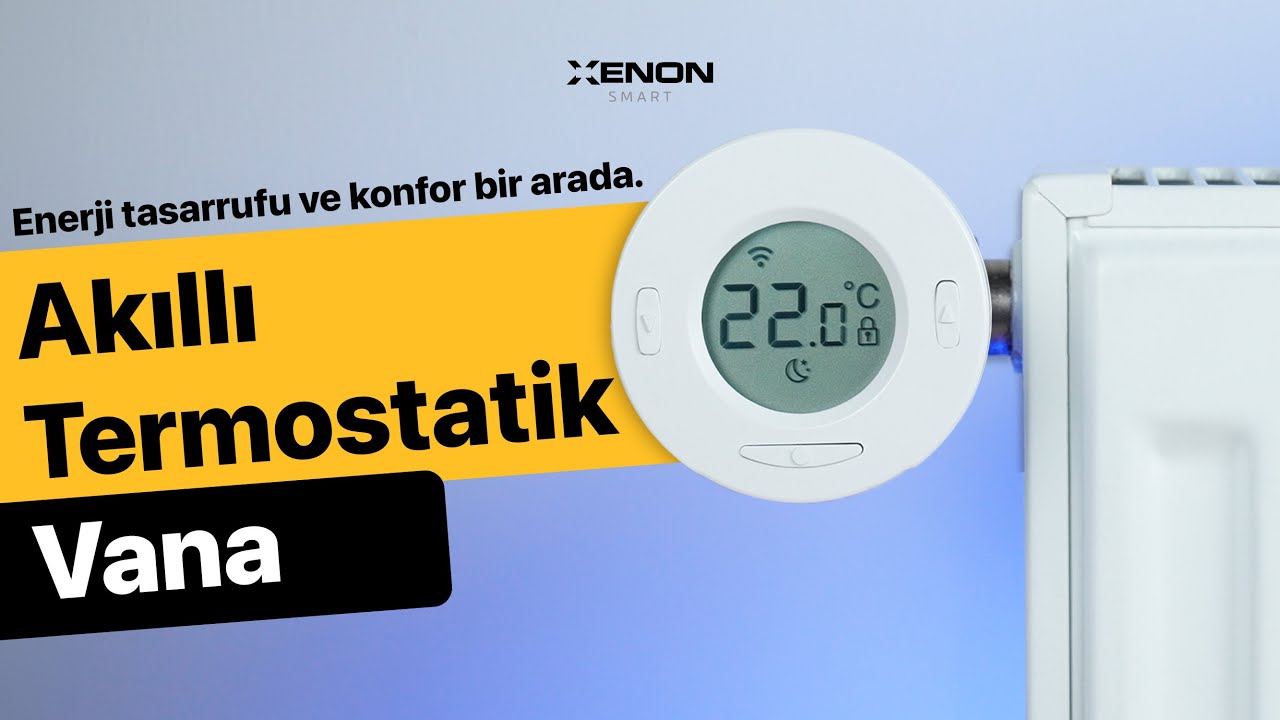 Akıllı Termostatik Vana