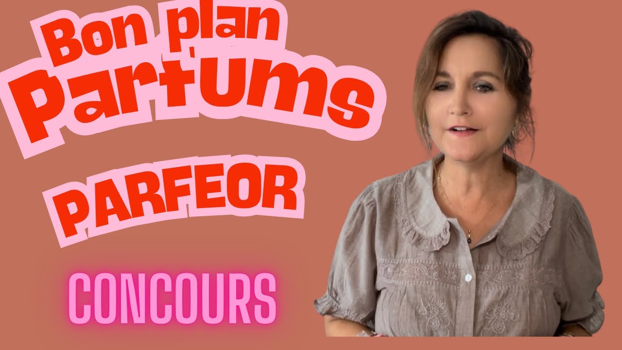 Bon plan parfums PARFEOR 😍et CONCOURS ! ✨❤️🎁 #dupes 