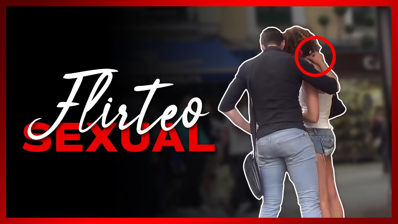 ⚡👋 El FLIRTEO SEXUAL: El Ingrediente SECRETO Que Acelerará Tu Proceso De Seducción ⚡👋
