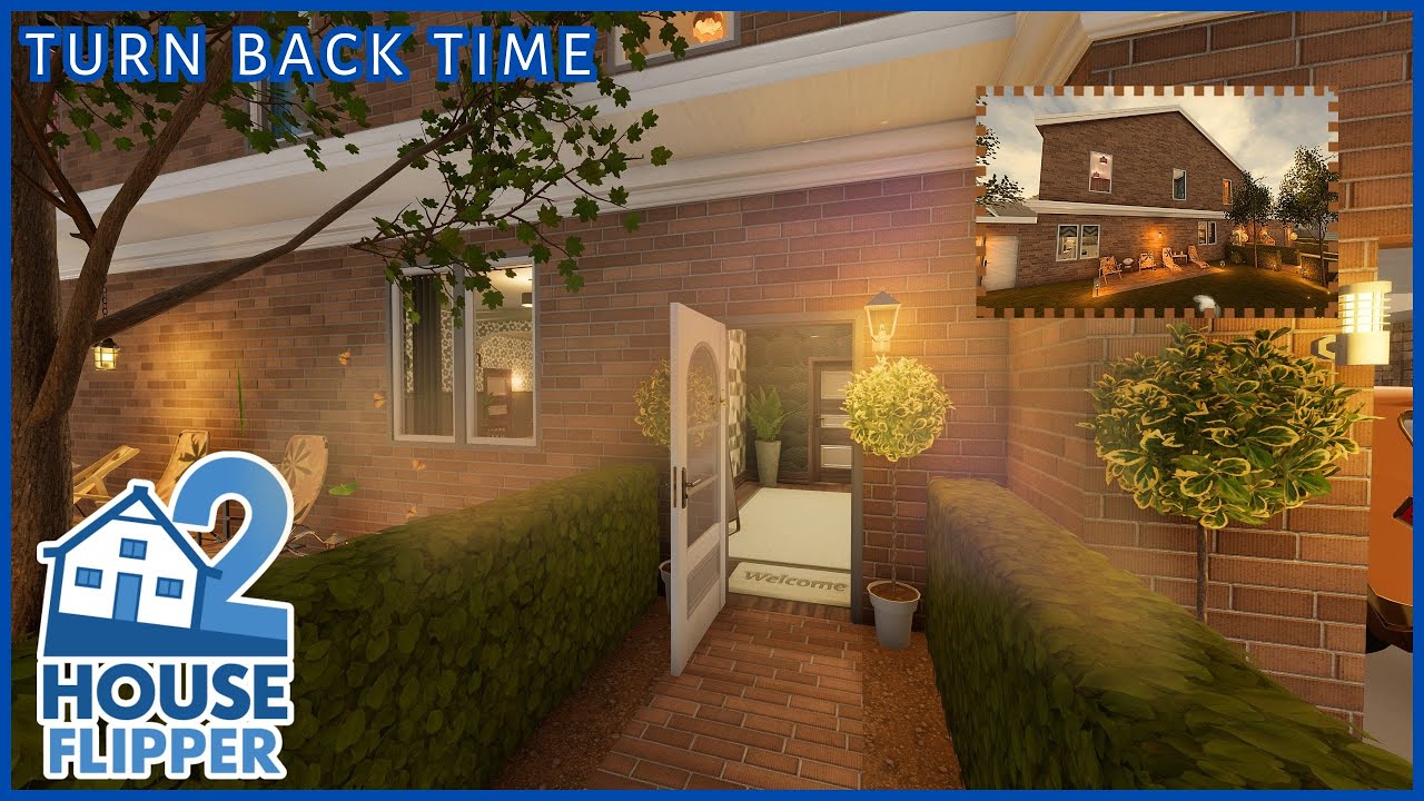 Turn Back Time | House Flipper 2 (custom job)