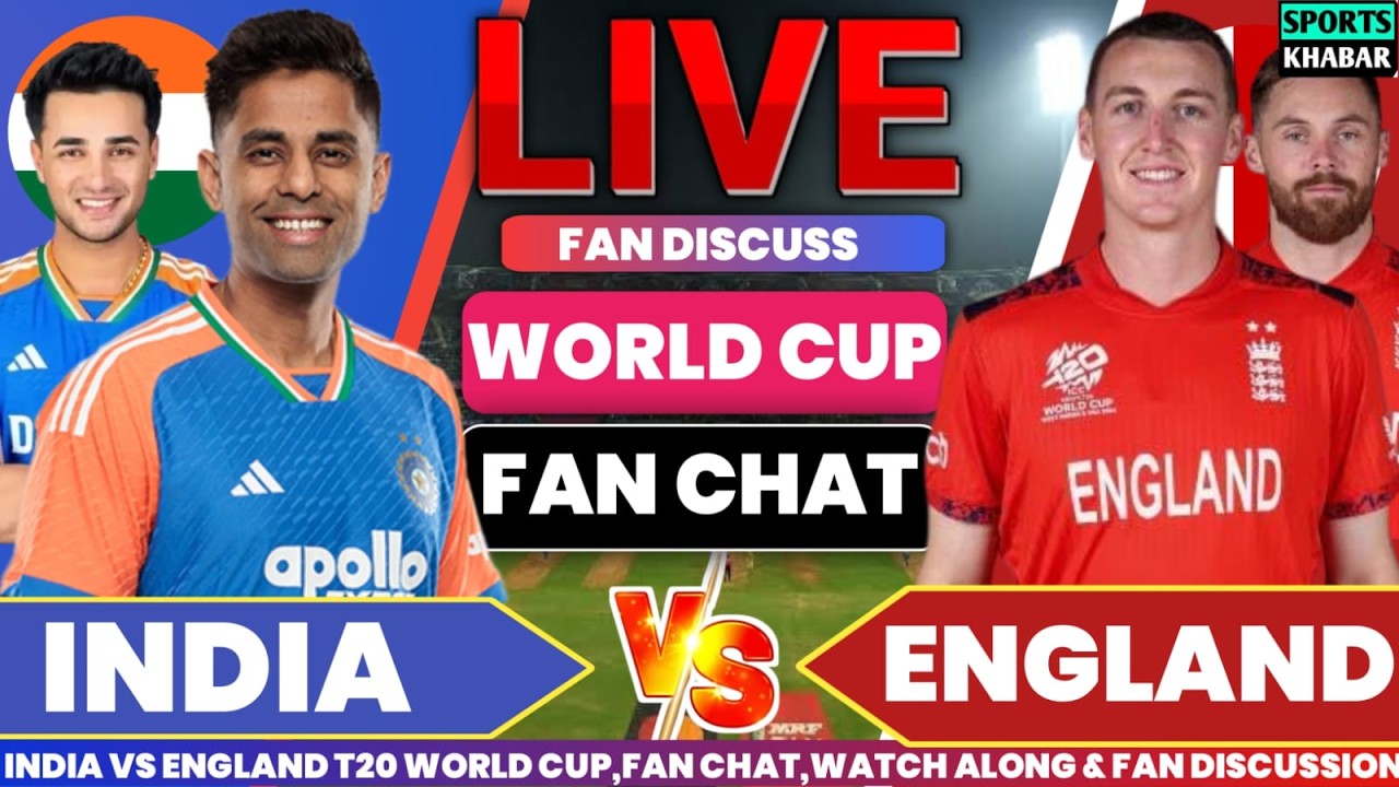 🔴Ind vs Eng Semifinal T20 IND BAT Fan Chat | India vs England Live Match Analysis & Fan Discuss🎤