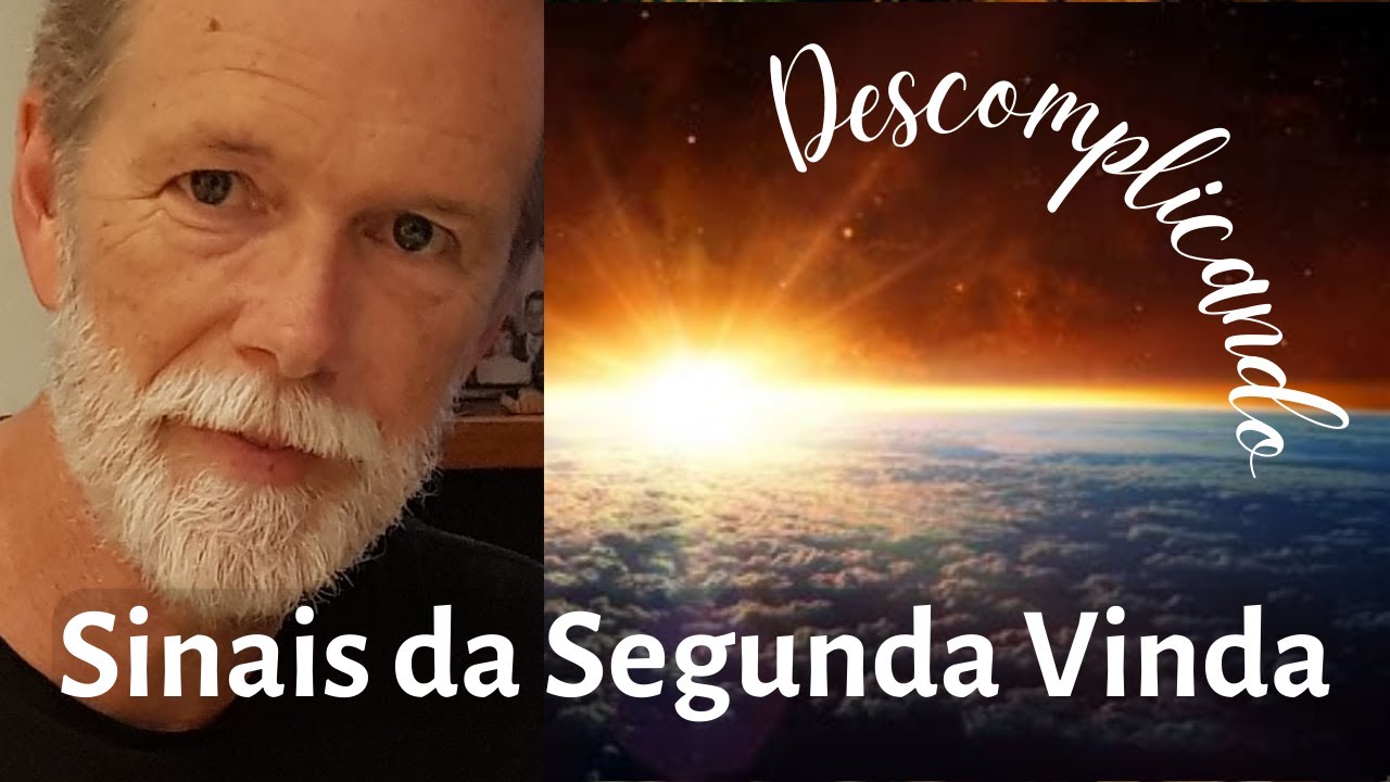 Sinais da Segunda Vinda de Cristo
