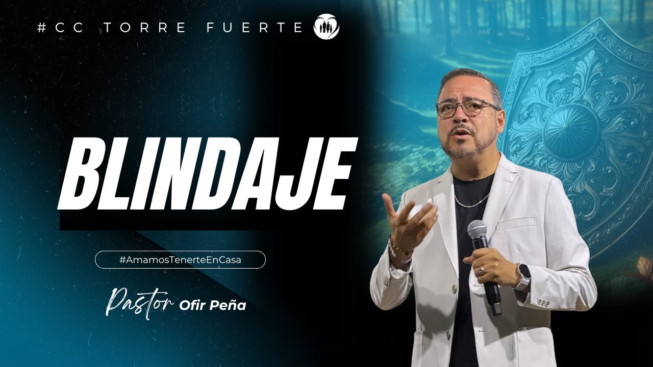Blindaje - Ps. Ofir Peña