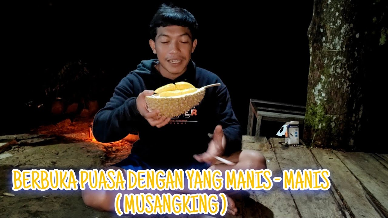 Berbuka puasa dengan yang manis - manis ( musangking ) 