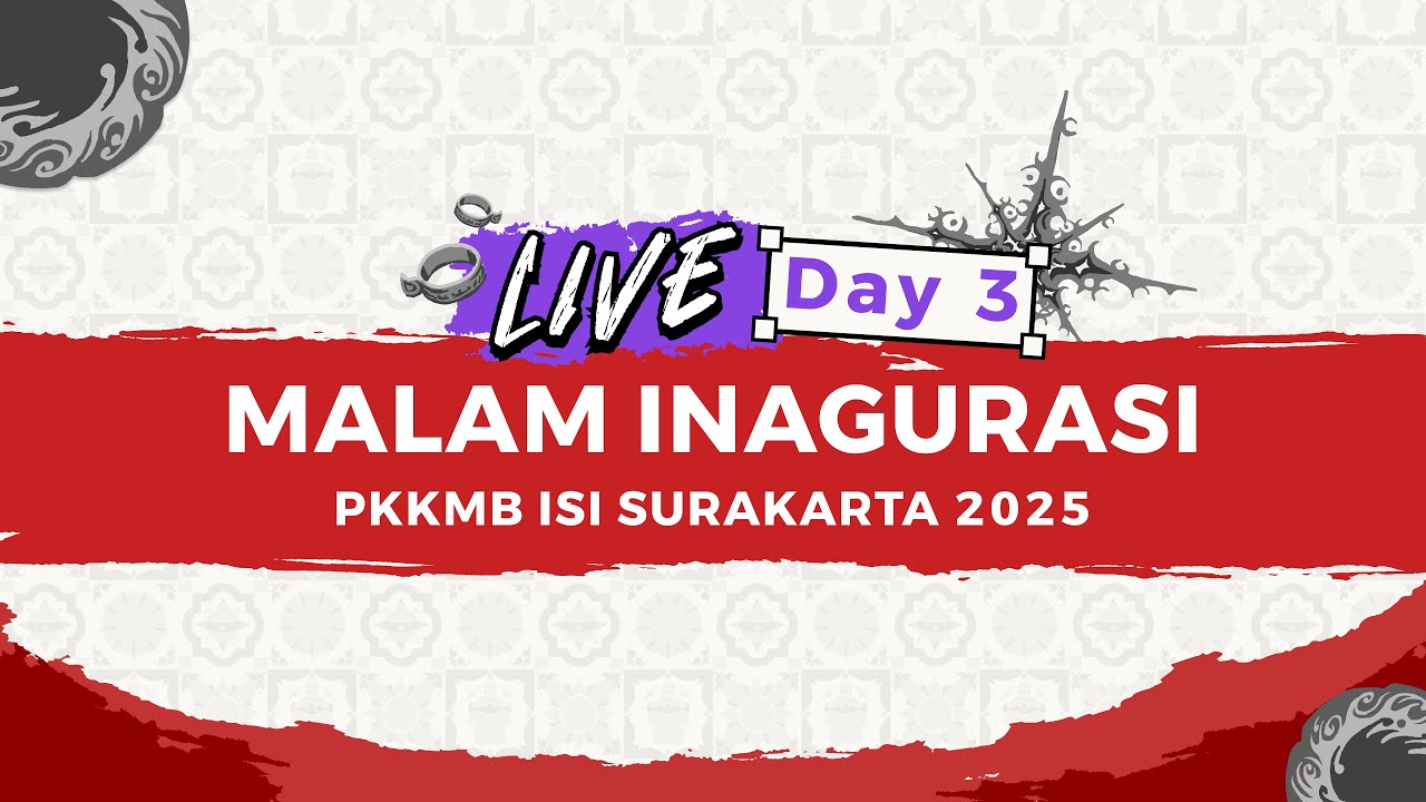 KAPIWARA PKKMB ISI SURAKARTA 2025 | CLOSING CEREMONY & MALAM INAGURASI