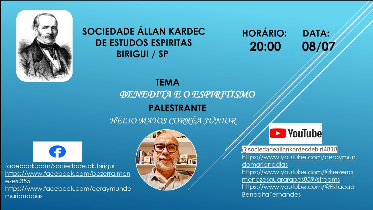 Tema - BENEDITA E O ESPIRITISMO -  Palestrante HÉLIO MATOS CORRÊA JÚNIOR