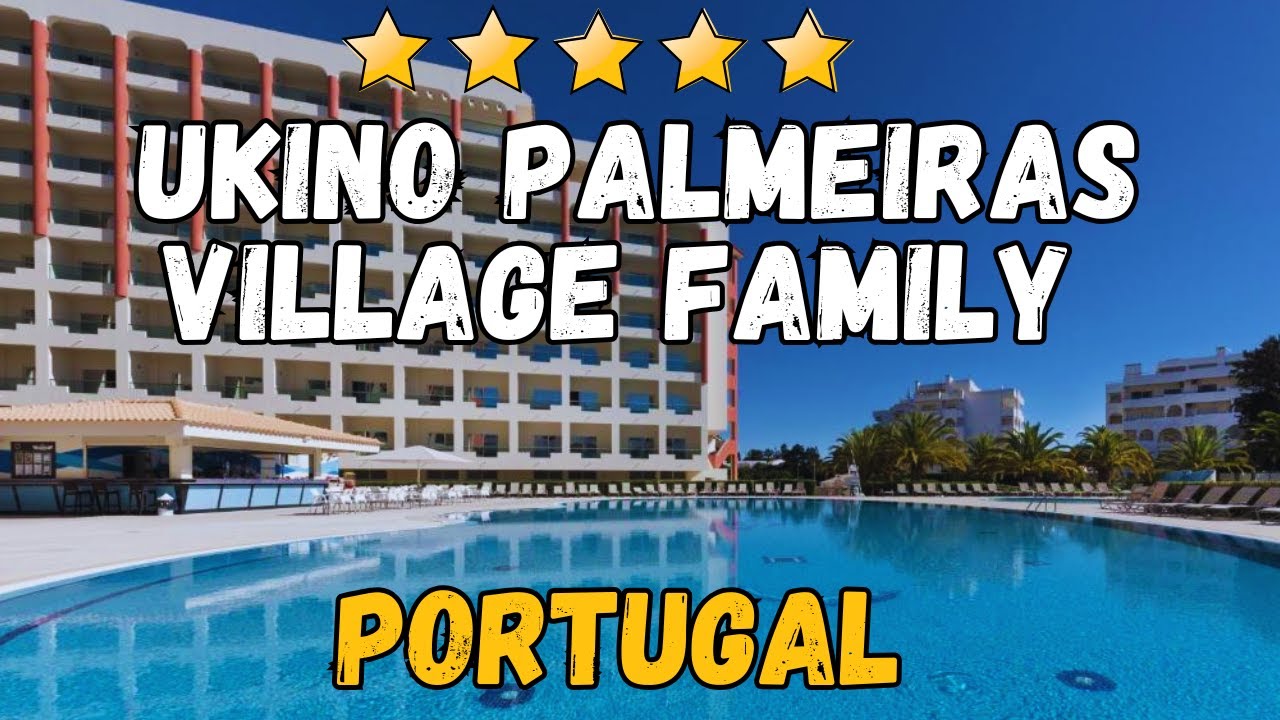 Ukino Palmeiras Village Family Resort Portugal | All Inclusive Family Hotel Review