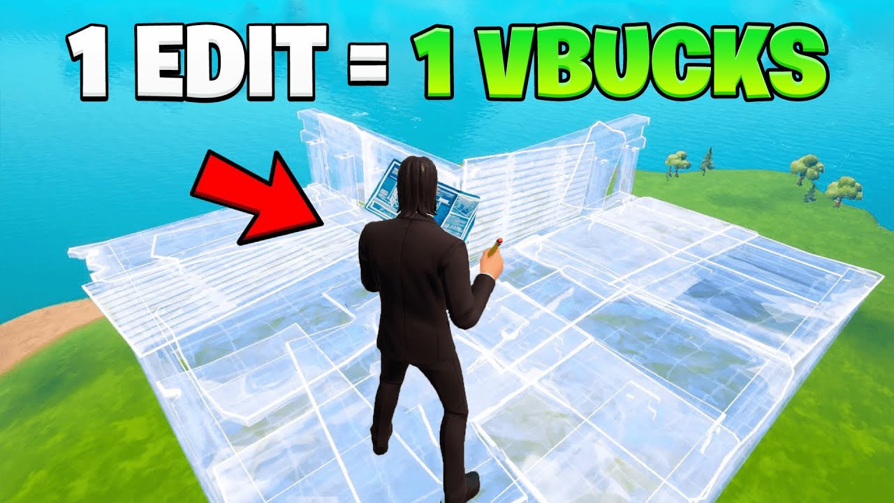 1 Edit = 1 VBucks