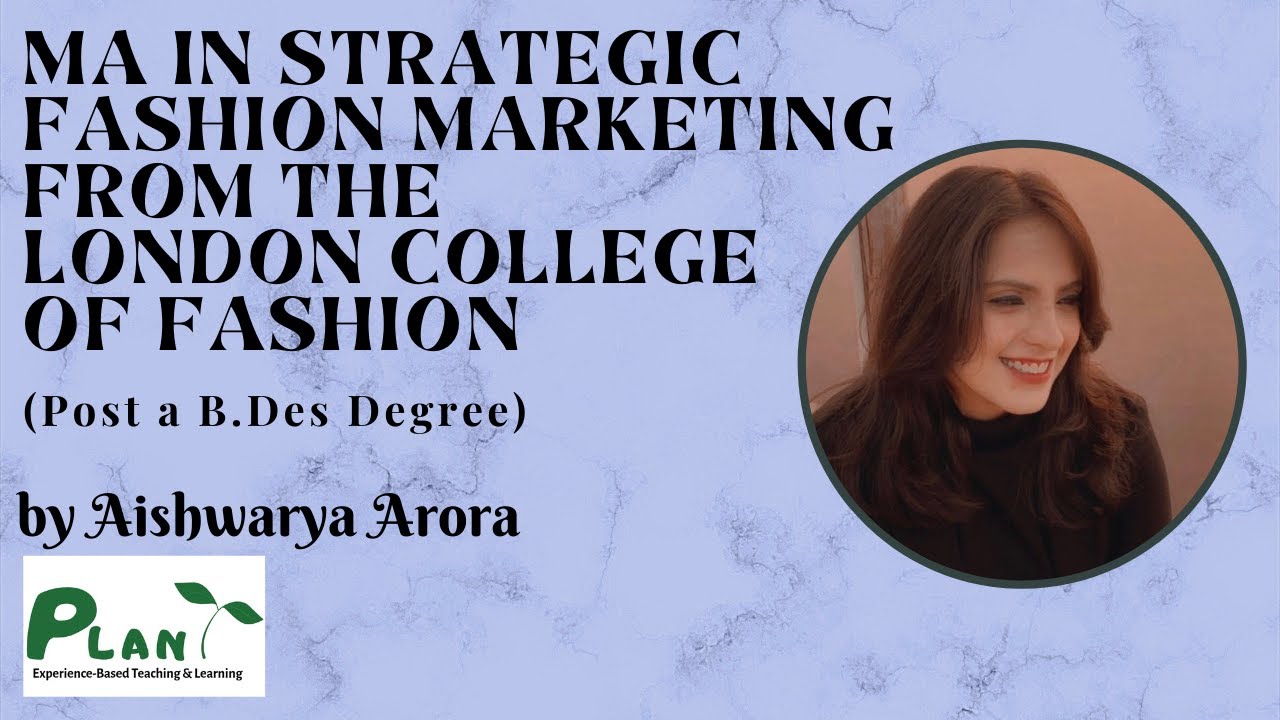 Ep 2   Pursuing a Master of Arts in Strategic Fashion Marketing from London College of Fashion
