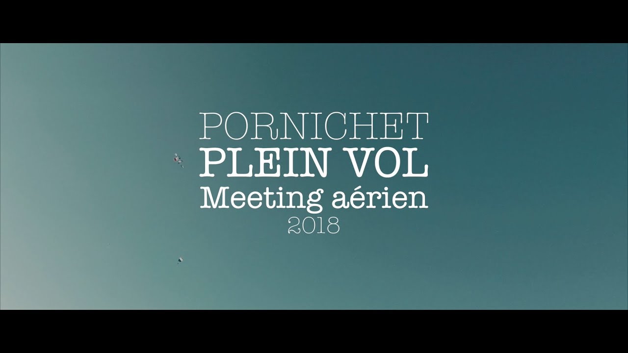 Plein Vol - Meeting a&eacute;rien - Pornichet 2018 [danyrockjr]