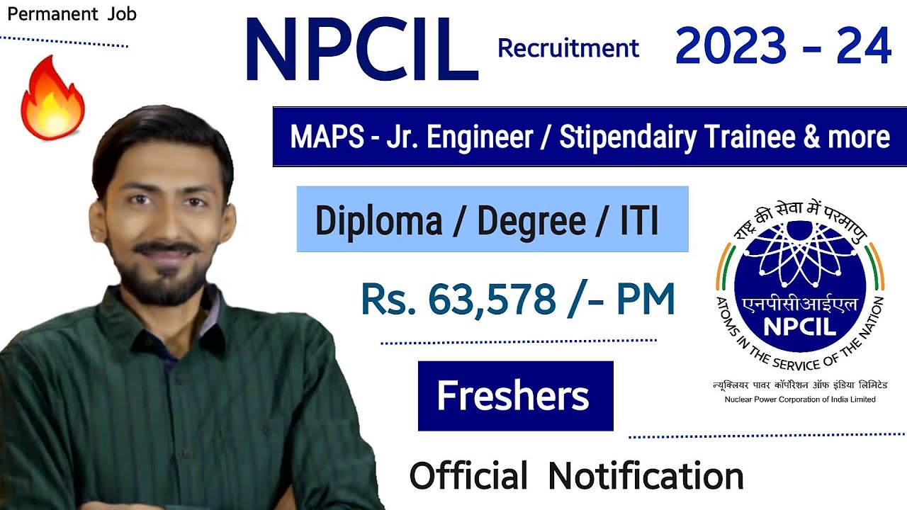 NPCIL JE recruitment 2023⚡️ MAPS | Diploma/Degree/ITI | ₹ 63,758/- PM | Permanent Job | NPCIL MAPS