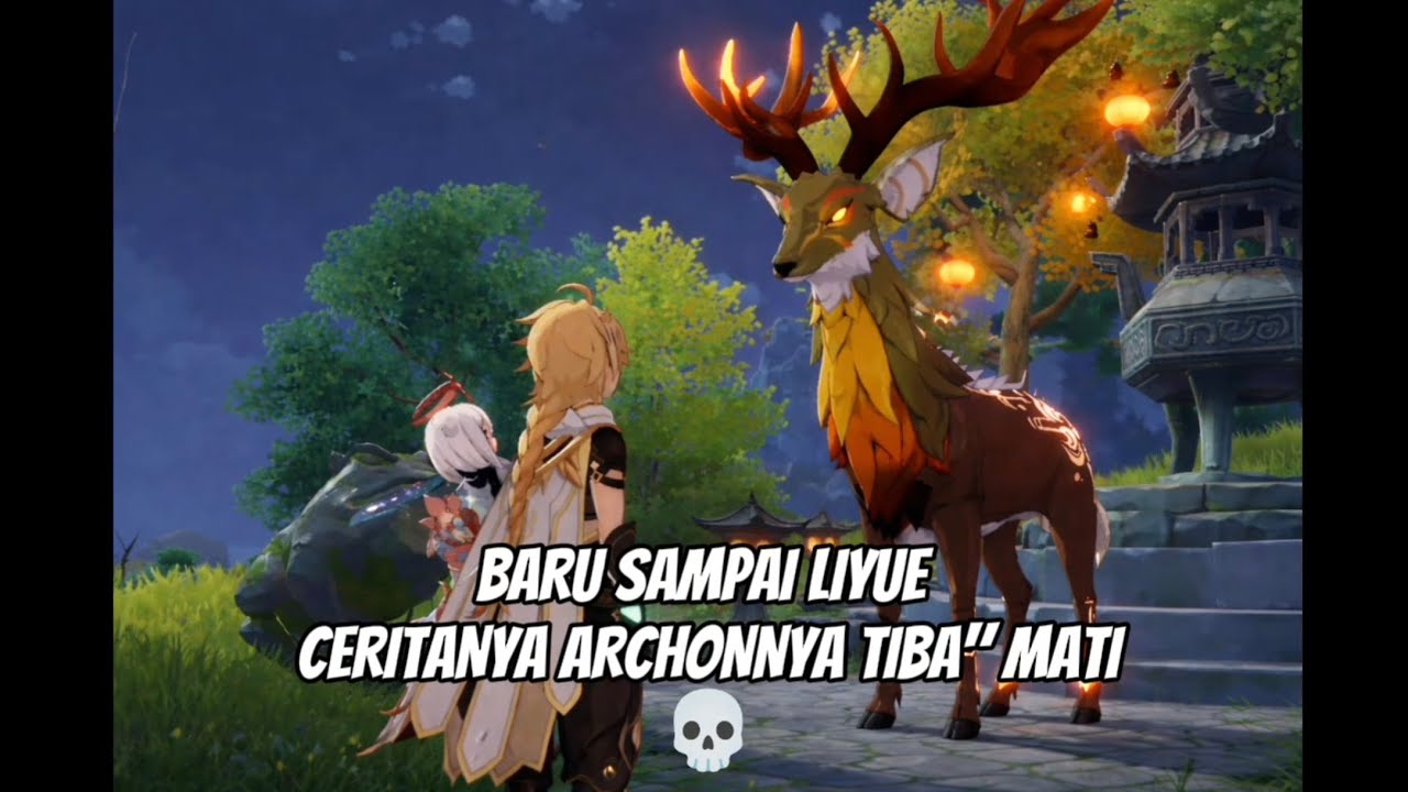 SAMPAI DI KOTA LIYUE PART 2 - GENSHIN IMPACT | ARCHONNYA MALAH MATI? 
