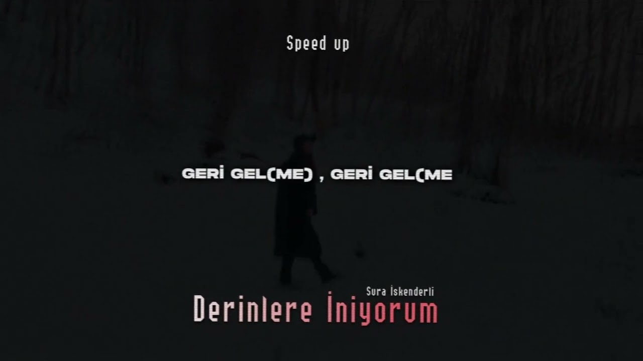 Sura İskenderli - Derinlere İniyorum (Speed Up)