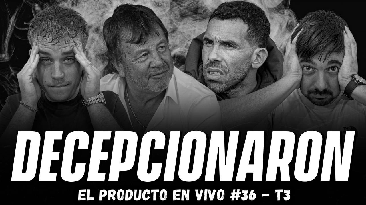 🔥 UNA VEZ MÁS, LO DE SIEMPRE - EMPATE EN EL CLÁSICO - EL PRODUCTO #36 / T3